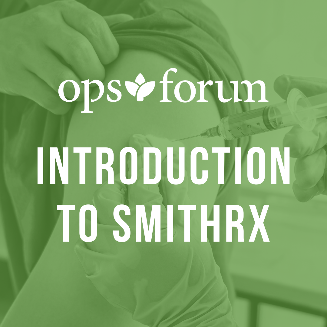 Member OPS Forum: Introduction to SmithRx